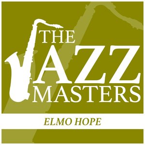 The JAZZ Masters - Elmo Hope