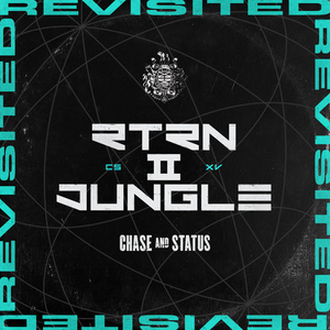 Chase & Status - Rtrn Ii Jungle Revisited - Zortam Music