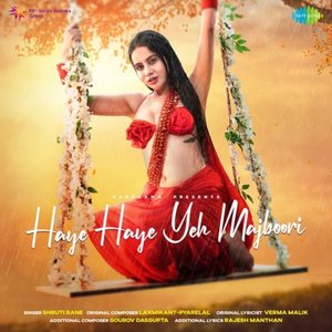 Haye Haye Yeh Majboori - Single