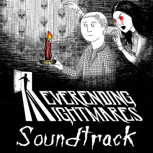 Neverending Nightmares Original Soundtrack