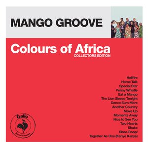Colours of Africa: Mango Groove (Collectors Edition)