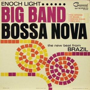 Big Band Bossa Nova: The New Beat From Brazil (Original Album, Remastered)