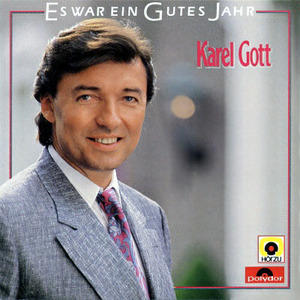 Karel Gott - Es War Ein Gutes Jahr - Zortam Music