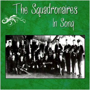 The Squadronaires - In Song