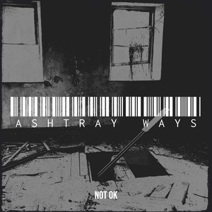 Ashtray Ways [Explicit]