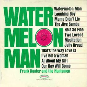Watermelon Man
