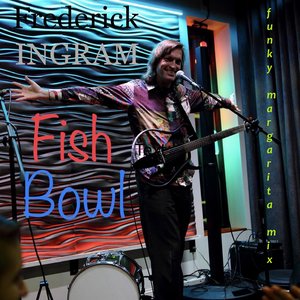 Fish Bowl (Funky Margarita Mix)