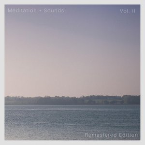 Meditation and Sounds, Vol. II, Remastered Edition