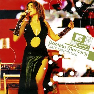 “Ao Vivo Daniela Mercury: Eletrodoméstico”的封面