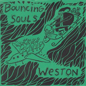 Bouncing Souls / Weston