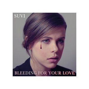 Bleeding for Your Love - Single