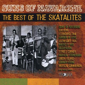Guns of Navarone: The Best of the Skatalites