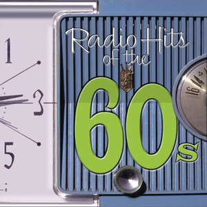 Radio Hits Of the '60s