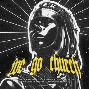 WE GO CHURCH
