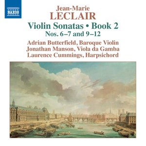 Leclair: Violin Sonatas, Op. 2, Nos. 6, 7 & 9-12