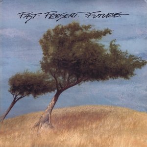 Past Present Future