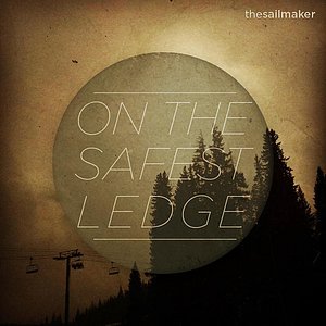 On the Safest Ledge
