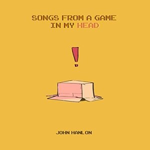 Songs from a Game in My Head
