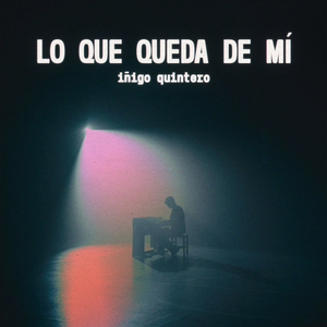 Artwork for Lo Que Queda de Mí