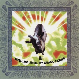 Smell Me, Smell My Grand Father
