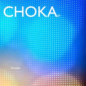 Choka EP