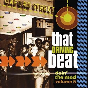 That Drivin' Beat:  Doin' The Mod Volume 5