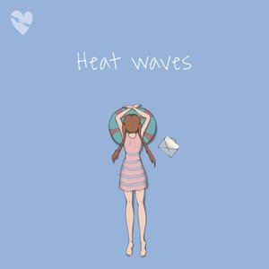 Heat Waves - Single