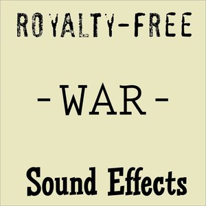 Royalty Free War Sound Effects