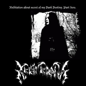 Meditation about secret of my Dark Destiny. Part Zero