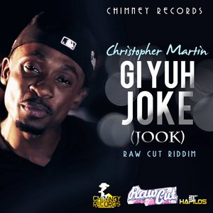 Gi Yuh Joke (Jook) - Single