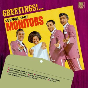 Greetings!... We're The Monitors