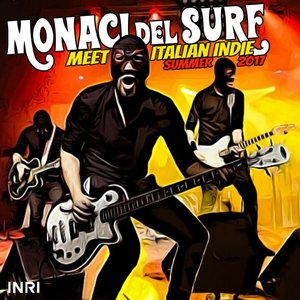 Monaci Del Surf Meet Italian Indie (Summer 2017)