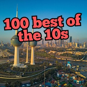 100 best of the 10s