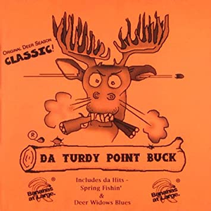 Da Yoopers - Da 30 Point Buck Lyrics - Zortam Music