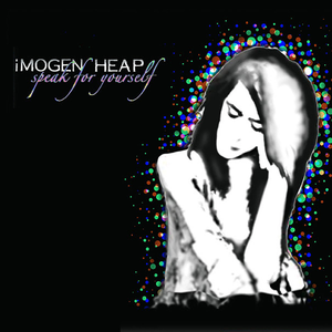 Speak For Yourself (Deluxe Version) by Imogen Heap