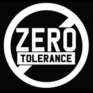Zero Tolerance