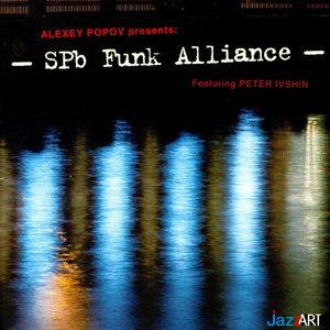 Alexey Popov presents SPb Funk Alliance (feat. Peter Ivshin)