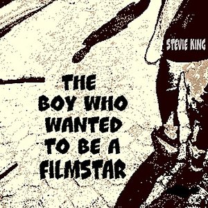 'The Boy Who Wanted To Be A Film Star' için resim