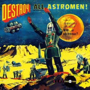 “Destroy All Astromen!!”的封面