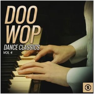 Doo Wop Dance Classics, Vol. 4