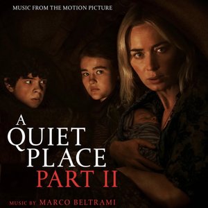 A Quiet Place Part II (Music from the Motion Picture)