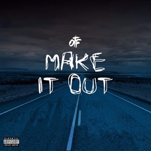 Make It Out - Single