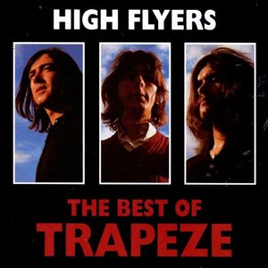 High Flyers: The Best of Trapeze