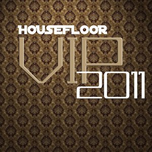 Housefloor VIP 2011