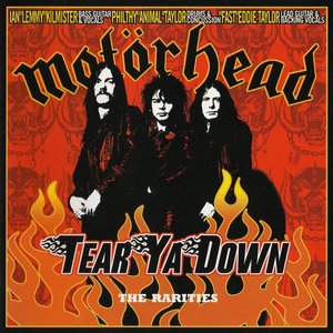 Tear Ya Down: The Rarities