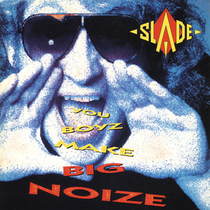 You Boyz Make Big Noize cover