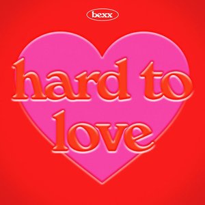 Hard To Love (Versions)