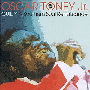 Guilty: A Southern Soul Renaissance