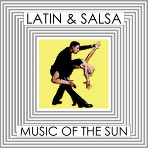 Latin & Salsa (Music Of The Sun Vol. 1)