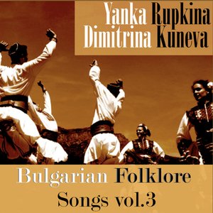 Bulgarian Folklore Songs,Vol. 3